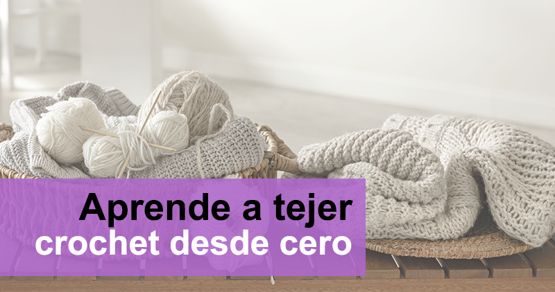 Aprende A Tejer Crochet Desde Cero El Blog De Mercería Botton